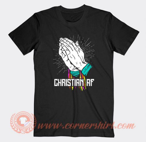 Christian AF T-shirt On Sale