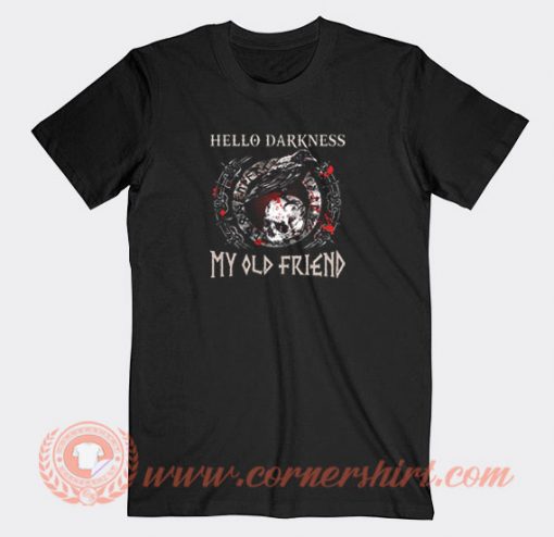 Hello-Darkness-My-Old-Friend-T-shirt-On-Sale