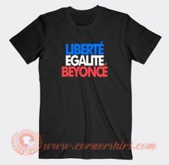 Liberte-Egalite-Beyonce-T-shirt-On-Sale
