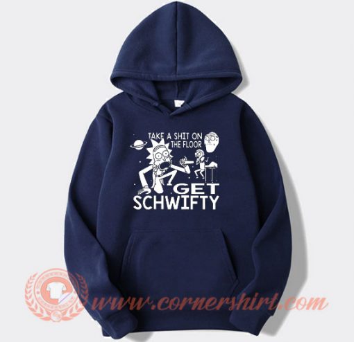 Rick-and-Morty-Inspired-Get-Schwifty-Hoodie-On-Sale