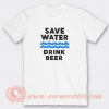 Save-Water-Drink-Beer-T-shirt-On-Sale