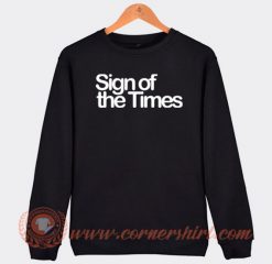 Sign-Of-The-Times-Sweatshirt-On-Sale