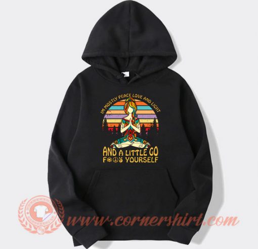 Yoga-I'm-Mostly-Peace-Love-And-Light-Hoodie-On-Sale