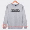 A-Man-Of-Quality-Sweatshirt-On-Sale