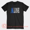 Alone-Vlone-Parody-T-shirt-On-Sale