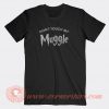 Don't-Touch-My-Muggle-T-shirt-On-Sale