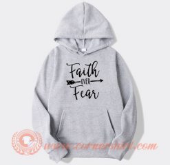 Faith Over Fear Hoodie On Sale