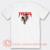 God-Wants-You-Yeezus-T-shirt-On-Sale