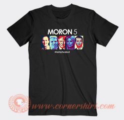 Moron 5 Not My President T-shirt On Sale