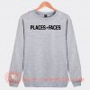 Places Faces Sweatshirt On Sale