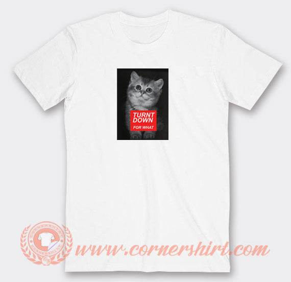 Trunt-Down-For-What-Cat-T-shirt-On-Sale