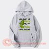 Well Paint Me Green And Call Me a Pickle Hoodie On Sale