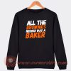 All-The-Brownies-Needed-Was-a-Baker-Sweatshirt-On-Sale