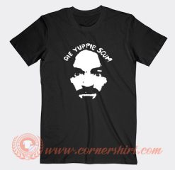 Charles-Manson-Die-Yuppie-Scume-T-shirt-On-Sale