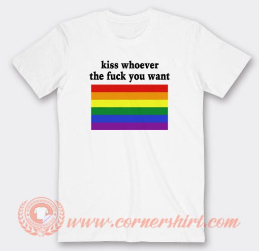 Kiss-Whoever-The-Fuck-You-Want-T-shirt-On-Sale