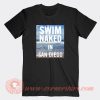 Swim-Naked-in-San-Diego-T-shirt-On-Sale