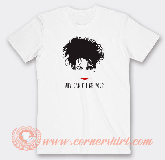 The-Cure-Why-Can't-I-Be-You-T-shirt-On-Sale