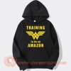 Wonder Woman Training to be an Amazon Hoodie On Sale