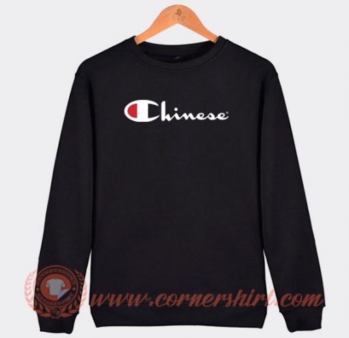 Chinese-Champions-Parody-Sweatshirt-On-Sale