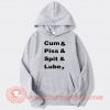 Cum-and-Piss-and-Spit-and-Lube-hoodie-On-Sale