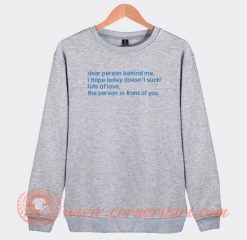 Dear-Person-Behind-Me-Sweatshirt-On-Sale
