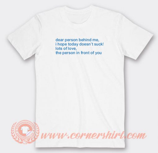 Dear-Person-Behind-Me-T-shirt-On-Sale