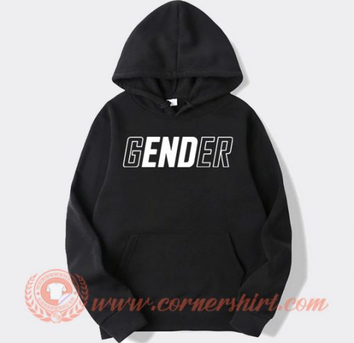 End-Gender-hoodie-On-Sale