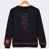 If-I-Die-Today-To-Harry-Styles-Sweatshirt-On-Sale
