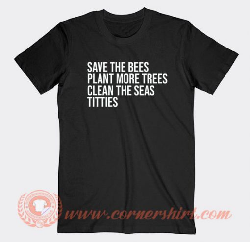 Save-The-Bees-Plant-More-Trees-T-shirt-On-Sale