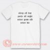 Sleep-All-Day-Party-All-Night-T-shirt-On-Sale