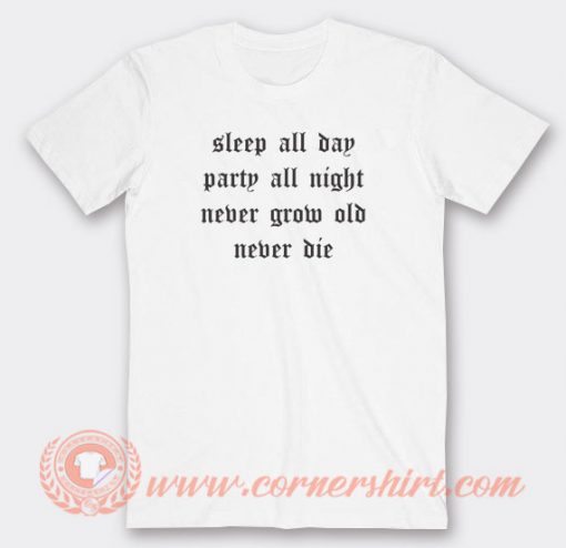 Sleep-All-Day-Party-All-Night-T-shirt-On-Sale