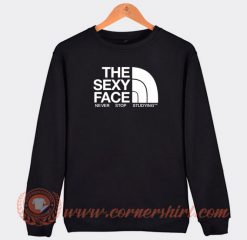 The-Sexy-Face-Never-Stop-Studying-Sweatshirt-On-Sale