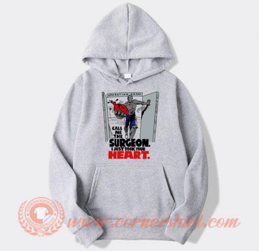 And1-Call-Me-The-Surgeon-I-Just-Took-Your-Heart-hoodie-On-Sale