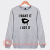 Ariana-Grande-I-Want-It-I-Got-It-Sweatshirt-On-Sale