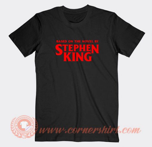 Based-On-The-Novel-By-Stephen-King-T-shirt-On-Sale