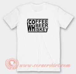 Coffee-Beer-Whiskey-T-shirt-On-Sale