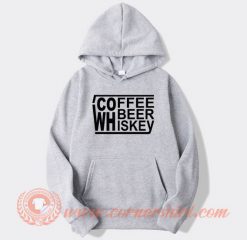 Coffee-Beer-Whiskey-hoodie-On-Sale