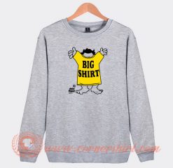 I-Got-a-Big-Shirt-John-Mayer-Sweatshirt-On-Sale