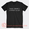 Make-America-Cowboy-Again-T-shirt-On-Sale