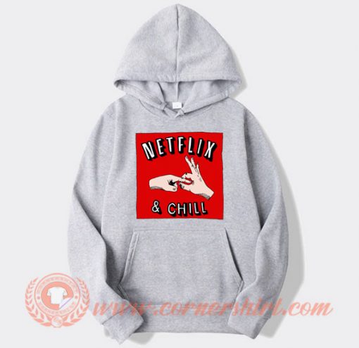 Netflix-And-Chill-Memes-hoodie-On-Sale