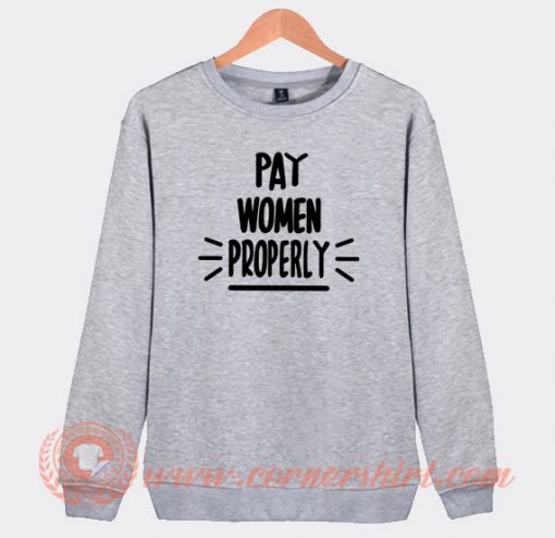 Pay-Women-Properly-Sweatshirt-On-Sale