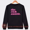 The-Rich-Auntie-Sweatshirt-On-Sale