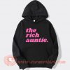 The-Rich-Auntie-hoodie-On-Sale