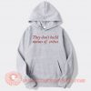 They-Don't-Build-Statues-Of-Critics-hoodie-On-Sale