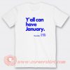 Yall-Can-Have-January-T-shirt-On-Sale