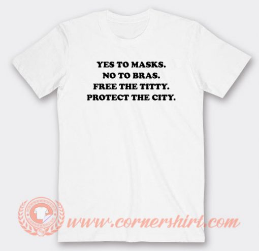 Yes-To-Masks-No-To-Bras-T-shirt-On-Sale