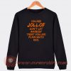 You-Are-Jollof-Don't-Let-Anybody-Treat-You-Sweatshirt-On-Sale