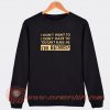 You-Can’t-Make-Me-I’m-Retired-Sweatshirt-On-Sale