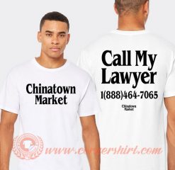 Call My Lawyer Chinatown Market T-shirt On Sale