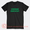 Choose-Empathy-T-shirt-On-Sale